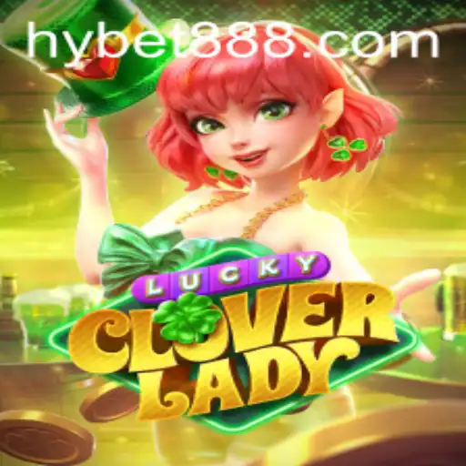 Descubra o Mundo Fascinante de LuckyCloverLady: O Jogo Inovador do HY GRUPO
